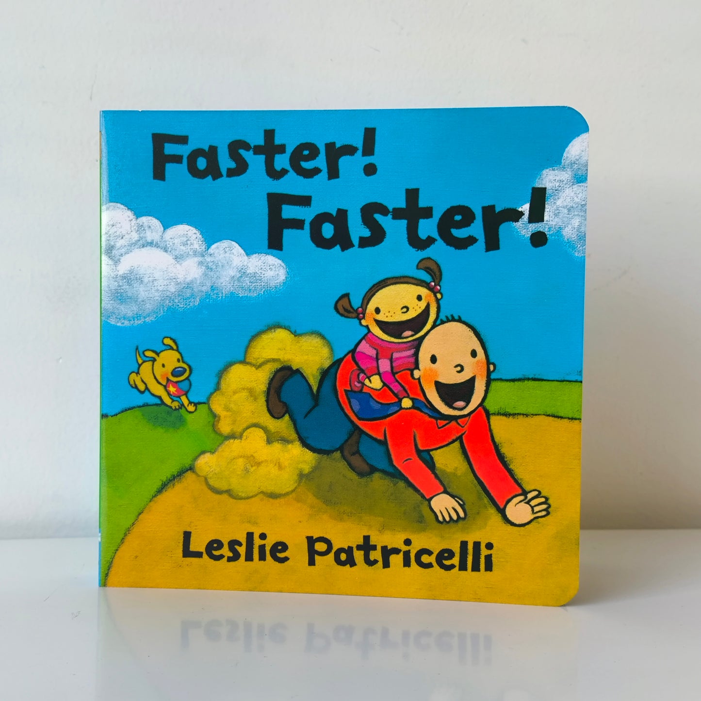 Leslie Patricelli Faster! Faster!