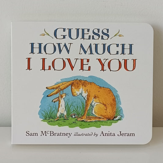 Guess How Much I Love You Sam McBratney