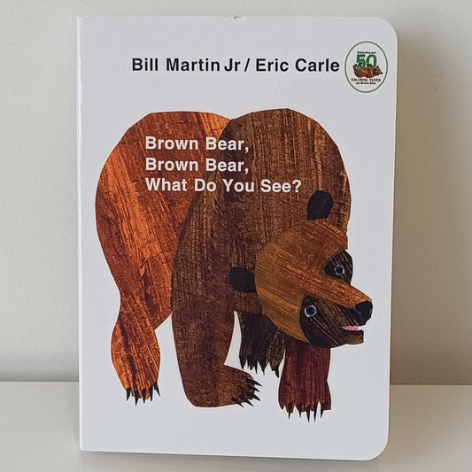 Brown Bear, What do you See? Bill Martin