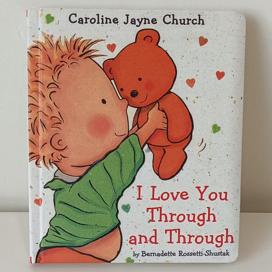 I Love You Through and Through Caroline Jayne Church
