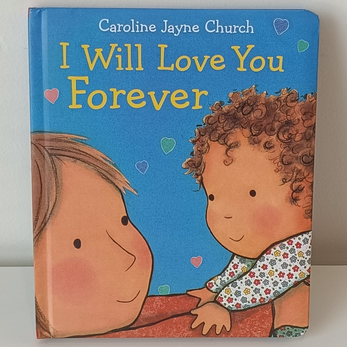 I Will Love You Forever Caroline Jayne Church