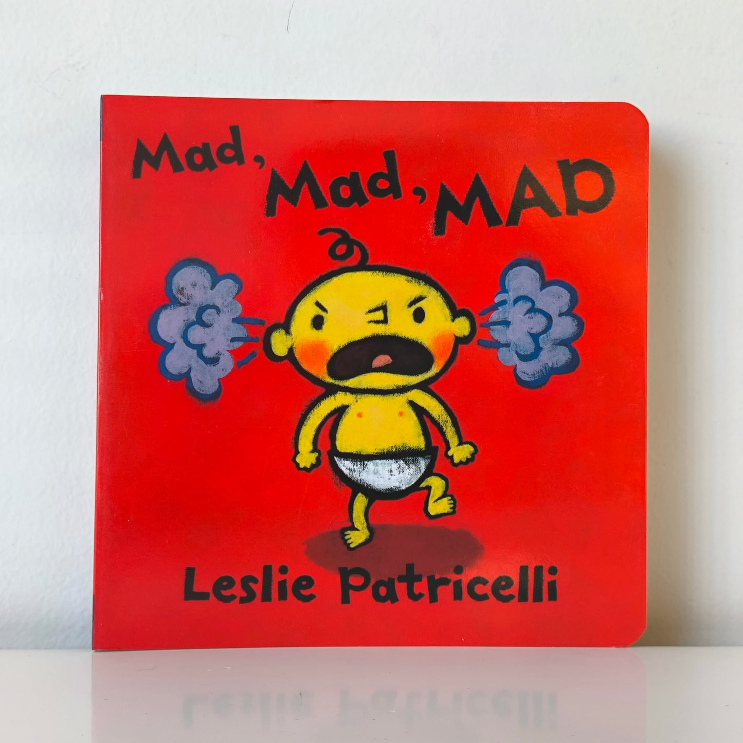 Leslie Patricelli Mad, Mad, Mad