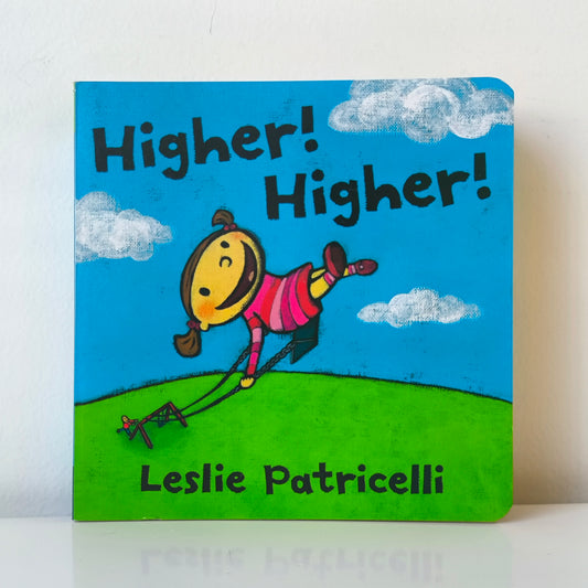 Leslie Patricelli Higher! Higher!