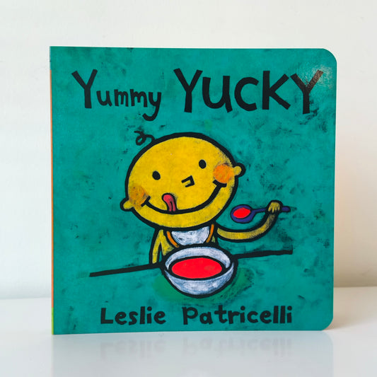 Leslie Patricelli Yummy Yucky