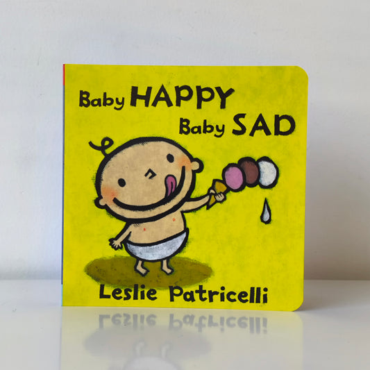 Leslie Patricelli Baby Happy Baby Sad