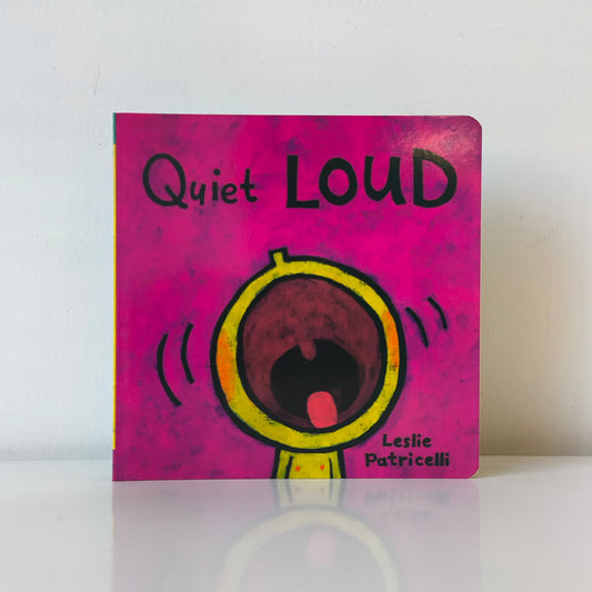 Leslie Patricelli Quiet Loud
