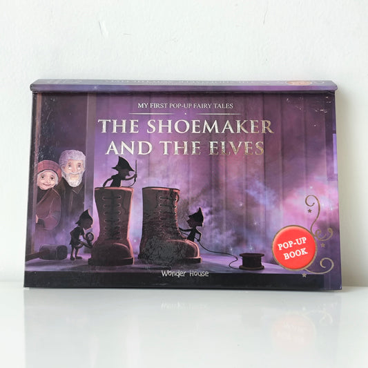Wonder House Pop-Up The Shoemaker And The Elves Book