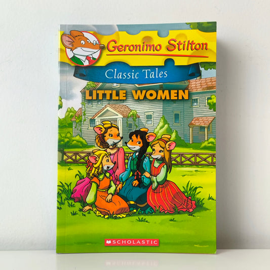 Geronimo Stilton Classic Tales Little Women